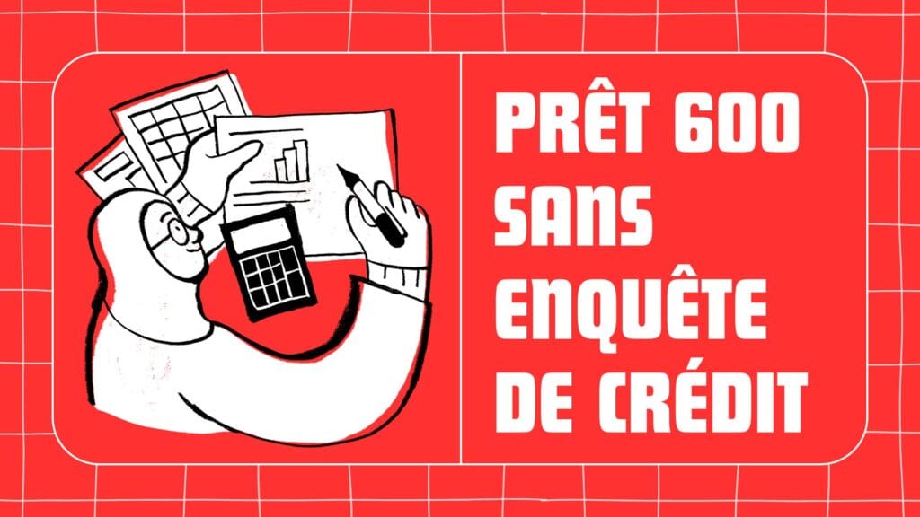 Prêt 600 sans enquête de crédit Prêt-600